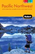 Fodors Pacific Northwest 18th Edition