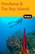 Fodors Honduras & the Bay Islands 1st Edition