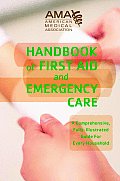 American Medical Association Handbook of First Aid & Emergency Care