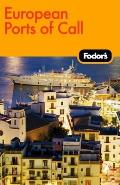 Fodors European Ports Of Call 1st Edition