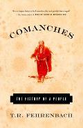 Comanches The History Of A People