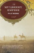 The Mulberry Empire: The Mulberry Empire: A Novel
