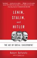 Lenin Stalin & Hitler The Age of Social Catastrophe