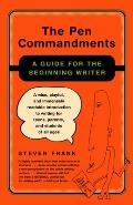 Pen Commandments A Guide for the Beinning Writer