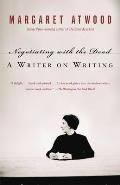 Negotiating with the Dead A Writer on Writing