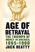 Age Of Betrayal The Triumph Of Money In