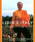Lidias Italy 140 Simple & Delicious Recipes from the Ten Places in Italy Lidia Loves Most