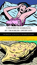 Created In Darkness By Troubled Americans The Best of McSweeneys Humor Category