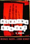 Remains Silent A Novel