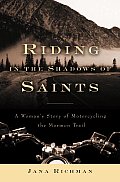 Riding In The Shadows Of Saints A Womans
