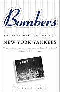 Bombers An Oral History Of The New York