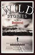 Wild Stories The Best Of Mens Journal