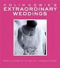 Colin Cowies Extraordinary Weddings From a Glimmer of an Idea to a Legendary Event