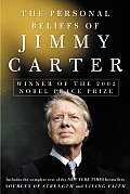 Personal Beliefs of Jimmy Carter Winner of the 2002 Nobel Peace Prize