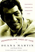Memories Are Made of This Dean Martin Through His Daughters Eyes