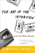 Art of the Interview Lessons from a Master of the Craft