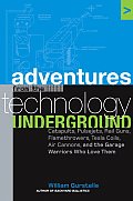 Adventures from the Technology Underground