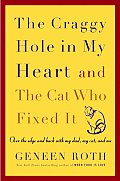 Craggy Hole In My Heart & The Cat Who Fixed It