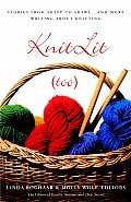 Knitlit Too Stories from Sheep to Shawl & More Writing about Knitting