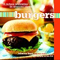 Burgers 50 Recipes Celebrating An Americ