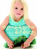 Yarn Girls Guide to Kid Knits Patterns for Babies & Toddlers