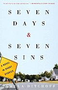 Seven Days & Seven Sins A Novel In Short