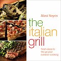 Italian Grill Fresh Ideas to Fire Up Your Outdoor Cooking