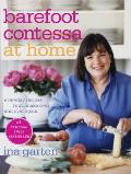 Barefoot Contessa at Home Everyday Recipes Youll Make Over & Over Again