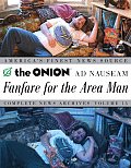 Fanfare for the Area Man The Onion Ad Nauseam Complete News Archives Volume 15