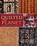 Quilted Planet A Sourcebook Of Quilts Fo