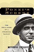 Ponzis Scheme True Story Of Financial Legend