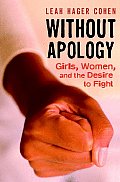 Without Apology Girls Women & The Desire
