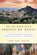 On The Road With Francis Of Assisi