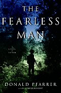 Fearless Man A Novel Of Vietnam