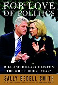 For Love Of Politics Bill & Hillary Clin