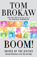 Boom Voices of the Sixties Personal Reflections on the 60s & Today - Signed Edition