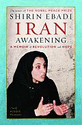 Iran Awakening A Memoir of Revolution