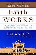 Faith Works How To Live Your Beliefs &