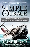 Simple Courage A True Story Of Peril On The Sea