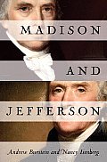 Madison & Jefferson