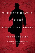 Many Deaths Of The Firefly Brothers
