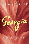 Georgia A Novel of Georgia OKeeffe