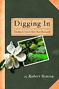 Digging in: Tending to Life in Your Own Backyard