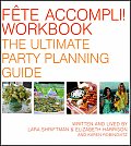 Fete Accompli Workbook The Ultimate Party Planning Guide