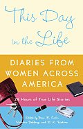 This Day in the Life Diaries from Women Across America