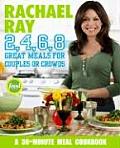 Rachael Ray 2 4 6 8 Great Meals for Couples or Crowds