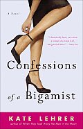 Confessions Of A Bigamist