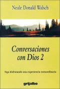 Conversaciones Con Dios 2 / Conversations with God, Book 2