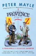 Provence A Z A Francophiles Essential Handbook