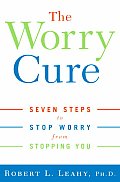 Worry Cure Seven Steps To Stop Worry Fro